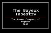 The Bayeux Tapestry The Norman Conquest of England 1066.