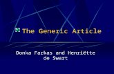The Generic Article Donka Farkas and Henriëtte de Swart.