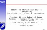 Reuse-1 CSE298 CSE300 CSE300-02 Distributed Object Computing Professor: Dr. Steven A. Demurjian Topic: Object Oriented Reuse Members: Xiaopei Wang, Hai.
