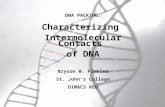 DNA PACKING: Characterizing Intermolecular Contacts of DNA Bryson W. Finklea St. John's College DIMACS REU.