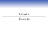 Behavior Chapter 12. Central Points (1)  Behavior is a reaction to environment  Animals and humans have similar behaviors  Brain chemicals important.