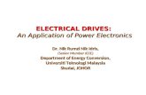 ELECTRICAL DRIVES: An Application of Power Electronics Dr. Nik Rumzi Nik Idris, (Senior Member IEEE) Department of Energy Conversion, Universiti Teknologi.
