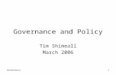 Governance1 Governance and Policy Tim Shimeall March 2006.