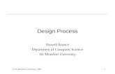 © De Montfort University, 20011 Design Process Howell Istance Department of Computer Science De Montfort University.