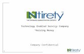 1 Technology Enabled Service Company “Raising Money” Company Confidential.
