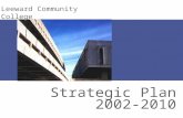 Strategic Plan 2002-2010 Leeward Community College.