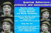 Quantum Behaviors: synthesis and measurement Martin Lukac Normen Giesecke Sazzad Hossain and Marek Perkowski Department of Electrical Engineering Portland.