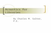 Acoustics for Libraries By Charles M. Salter, P.E.