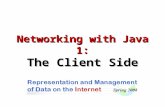 Networking with Java 1: The Client Side. Introduction to Networking.