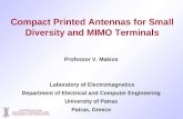 UNIVERSITY OF PATRAS ELECTRICAL & COMPUTER ENG. DEPT. LABORATORY OF ELECTROMAGNETICS Compact Printed Antennas for Small Diversity and MIMO Terminals Professor.