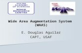 Wide Area Augmentation System (WAAS) E. Douglas Aguilar CAPT, USAF.