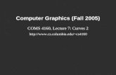 Computer Graphics (Fall 2005) COMS 4160, Lecture 7: Curves 2 cs4160.