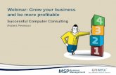 Webinar: Grow your business and be more profitable Successful Computer Consulting Robert Peretson.