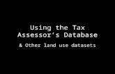 Using the Tax Assessor’s Database & Other land use datasets.
