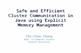 Safe and Efficient Cluster Communication in Java using Explicit Memory Management Chi-Chao Chang Dept. of Computer Science Cornell University.
