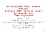 1 Berkeley-Helsinki Summer Course Lecture #10: Service Level Agreements and Clearinghouses Randy H. Katz Computer Science Division Electrical Engineering.