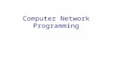 Computer Network Programming. Course Information Class Hours: section 1 –Mon 13:40-15:30 (EB268), Wed 8:40-9:30 (EB267) section 2 –Wed 16:40-17:30 (EB262),