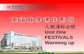 人教课标必修 Unit One FESTIVALS Warming up Festivals are meant to celebrate important events.