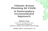 Climate Action Planning At CSUN: A Participatory Incrementalist Approach Helen Cox helen.m.cox@csun.edu Associate Professor California State University,