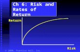 Ch 6: Risk and Rates of Return Return Risk  2000, Prentice Hall, Inc.