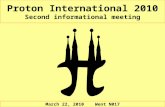 March 22, 2010 Went N017 Proton International 2010 Second informational meeting.