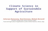 Climate Science in Support of Sustainable Agriculture Selvaraju Ramasamy, René Gommes, Michele Bernardi Climate, Energy and Tenure Division (NRC) Food.
