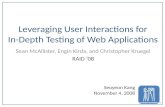 Leveraging User Interactions for In-Depth Testing of Web Applications Sean McAllister, Engin Kirda, and Christopher Kruegel RAID ’08 1 Seoyeon Kang November.