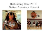 Rethinking Race 2010: Native American Content. First encounter: two cultures.