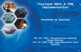 Thailand GNSS & PBN Implementation Presented by Thailand The 34 th APEC Transportation Working Group Meeting The 15 th APEC GNSS Implementation Team Meeting.
