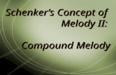 Schenker’s Concept of Melody II: Compound Melody