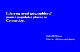 Inferring areal geographies of named populated places in Connecticut Patrick McGlamery University of Connecticut Libraries.