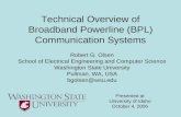 Technical Overview of Broadband Powerline (BPL) Communication Systems Robert G. Olsen School of Electrical Engineering and Computer Science Washington