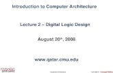 Computer ArchitectureFall 2008 © August 20 th, 2008  Introduction to Computer Architecture Lecture 2 – Digital Logic Design.