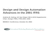 A. Kahng, MEDEA+ 021023 Design and Design Automation Advances in the 2001 ITRS Andrew B. Kahng, UC San Diego CSE & ECE Departments Chair, Design ITWG,