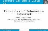 2010.04.19 - SLIDE 1IS 240 – Spring 2010 Prof. Ray Larson University of California, Berkeley School of Information Principles of Information Retrieval.
