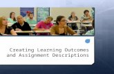 Creating Learning Outcomes and Assignment Descriptions.