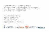 Tianzheng Wang Ryan Johnson Alan Fekete Ippokratis Pandis The Serial Safety Net: Efficient concurrency control on modern hardware 1.