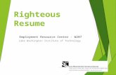Righteous Resume Employment Resource Center - W207 Lake Washington Institute of Technology.