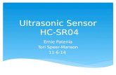 Ultrasonic Sensor HC-SR04 Ernie Patenia Tori Speer-Manson 11-6-14.