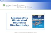 Copyright © 2014 Wolters Kluwer Health | Lippincott Williams & Wilkins Lippincott's Illustrated Reviews: Biochemistry.