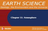 Chapter 11: Atmosphere EARTH SCIENCE Geology, the Environment and the Universe.