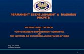 | 1 July 17, 2014 Natwar Thakrar PERMANENT ESTABLISHMENT & BUSINESS PROFITS INTERNATIONAL TAXATION & YOUNG MEMBERS EMPOWERMENT COMMITTEE OF THE INSTITUTE.