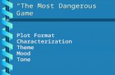 “The Most Dangerous Game” Plot Format Characterization Theme Mood Tone.
