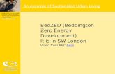 BedZED (Beddington Zero Energy Development) It is in SW London Video from BBC herehere An example of Sustainable Urban Living.