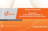Schools Connectivity Presentation to the Portfolio Committee on Telecommunications and Postal Services 12 September 2014.