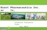 Biostar Nasdaq: BSPM Pharmaceuticals,Inc. Investor Presentation Aug 2014.