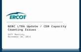 NERC LTRA Update / CDR Capacity Counting Issues GATF Meeting, November 10, 2014.