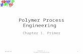 Polymer Process Engineering Chapter 1. Primer 7/3/20151Chapter 1. Primer/introduction.