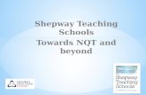 Shepway Teaching Schools Towards NQT and beyond. * To outline Final Assessment procedures * Term 5 visit * Term 6 visit * Consider transition to NQT.