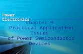 Power Electronics Chapter 9 Practical Application Issues of Power Semiconductor Devices.